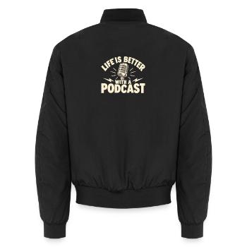 Podcast Life Is Better With A Podcast - Unisex Bomberjacke - Schwarz - Hinten - AI Model Male 185 light (185cm)