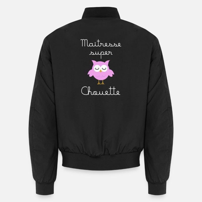 Maîtresse super chouette (écrit blanc) Bomber unisexe