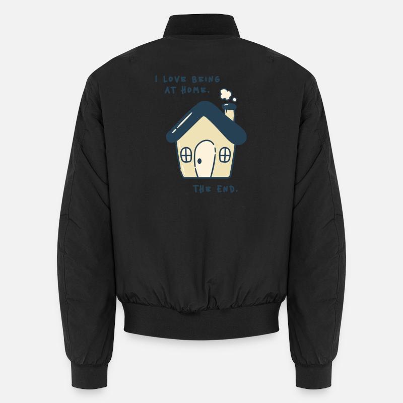 I love being at home – Introverted statement Unisex Bomber Jacket