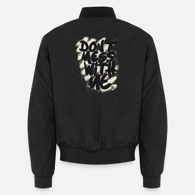 Don't mess with me - Bomber unisexe - noir