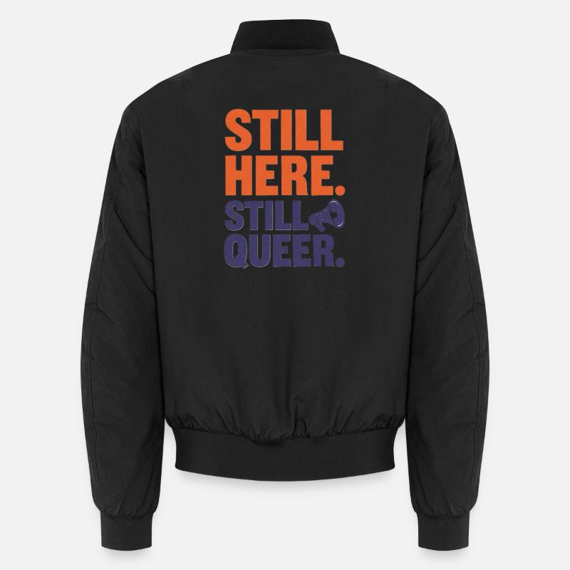 Still Here. Still Queer. – Queer & Proud - Unisex Bomberjacke - Schwarz