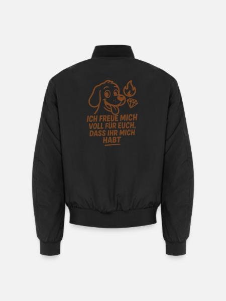 Lustiger Hund - ich freu mich voll für Euch Spruch - Unisex Bomberjacke - Schwarz