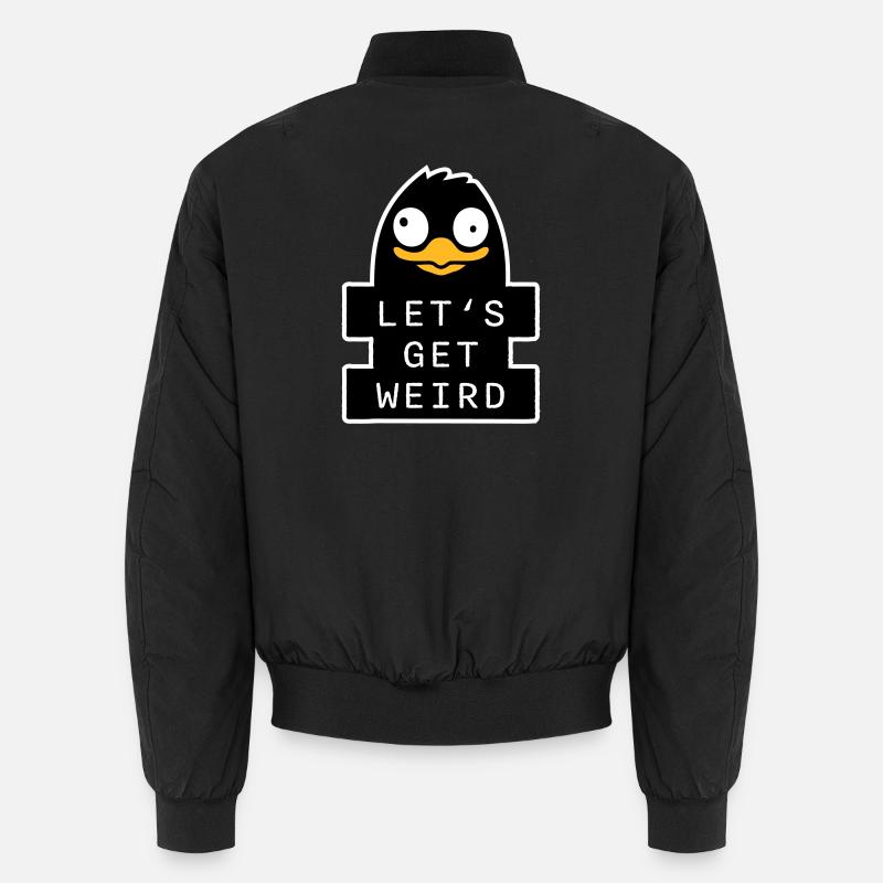 Let's Get Weird Penguin Weird Bird Crazy Unisex Bomber Jacket