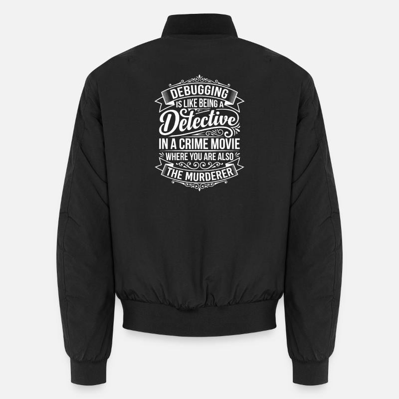 Débogage de la déclaration de détective Bomber unisexe