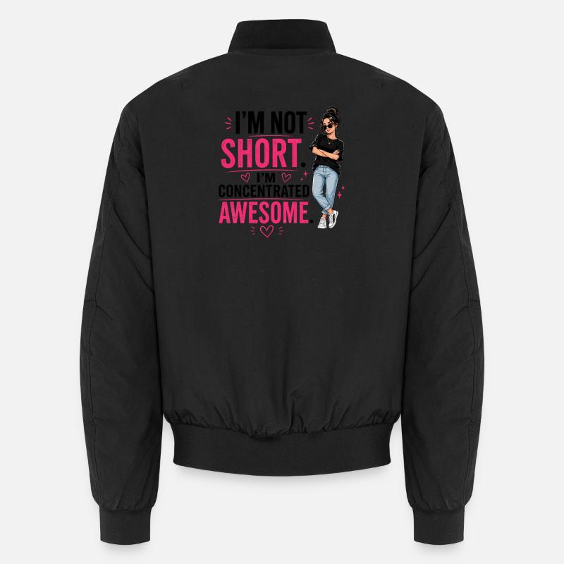 Ich bin nicht klein, ich bin konzentriert. Großartig. Unisex Bomberjacke