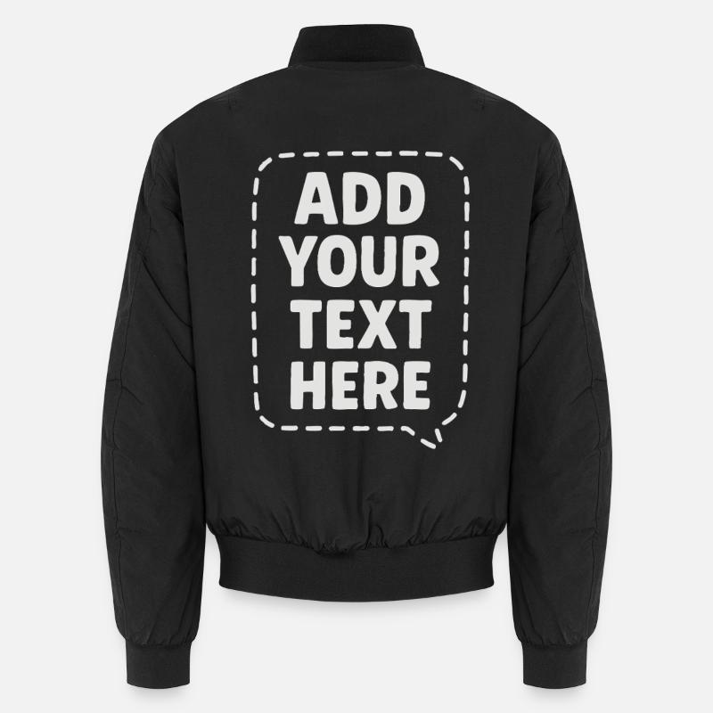 Open to Ideas Funny speech ADD YOUR TEXT HERE. Unisex Bomber Jacket