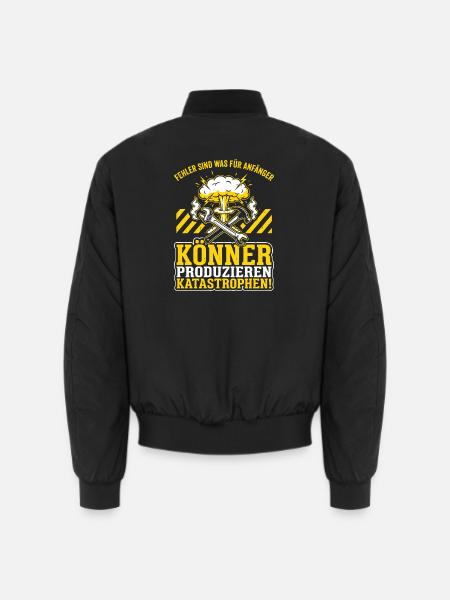 Könner produzieren Katastrophen - Handwerker - Unisex Bomberjacke - Schwarz