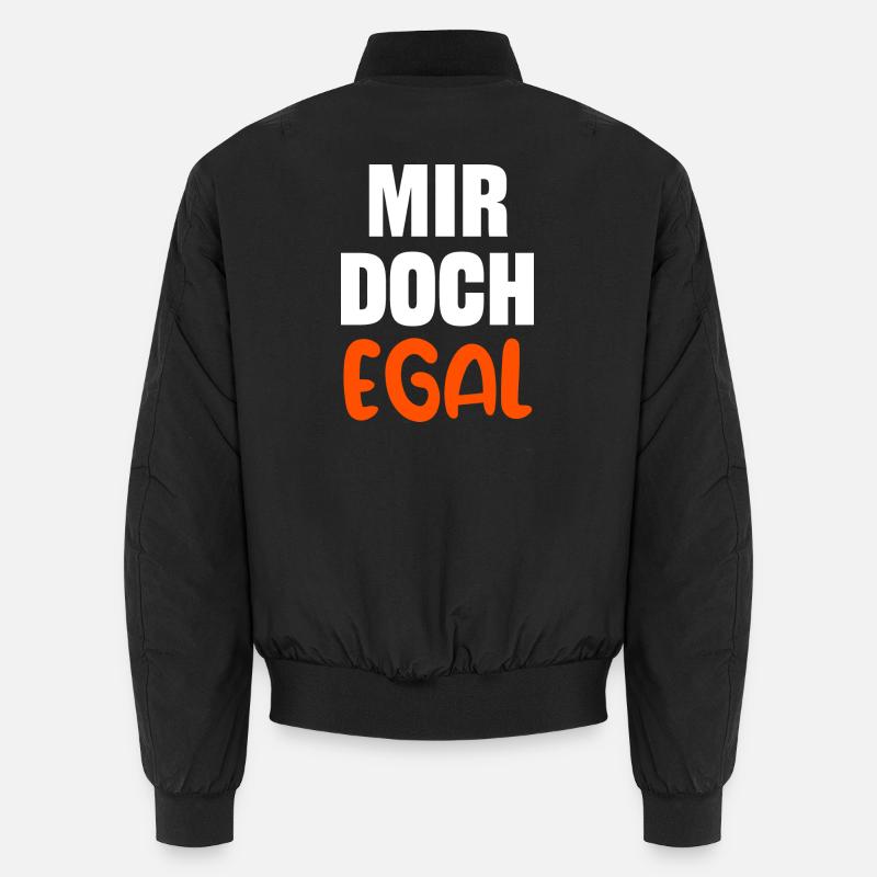 Ist Mir Egal Statement Haltung Relax Unisex Bomberjacke