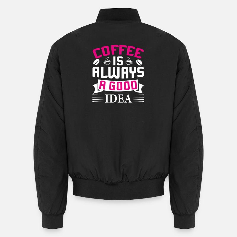 Coffee always a good idea Unisex Bomberjacke