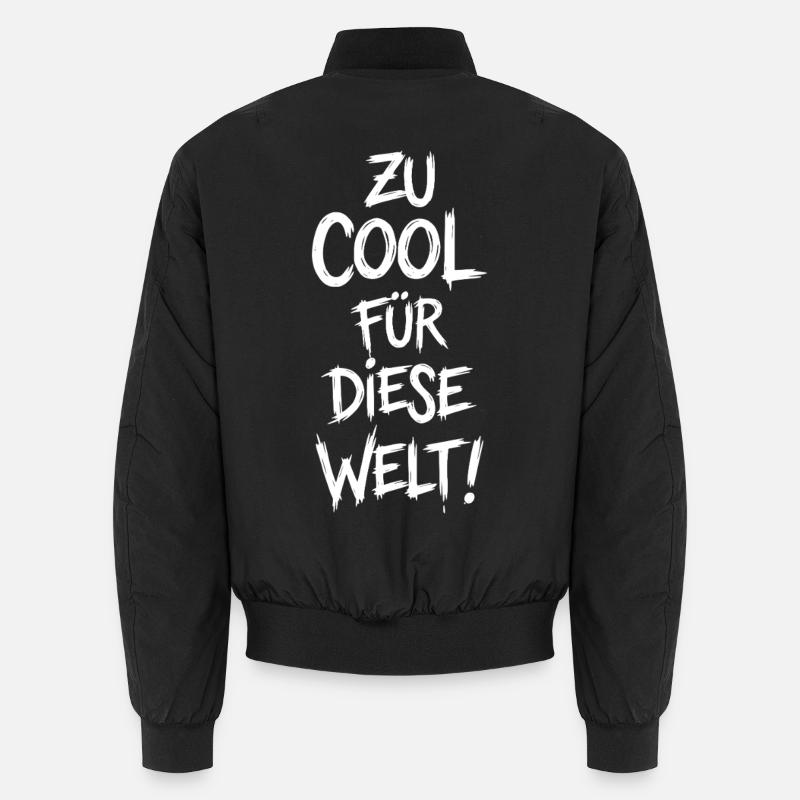 Too cool for this world Unisex Bomber Jacket