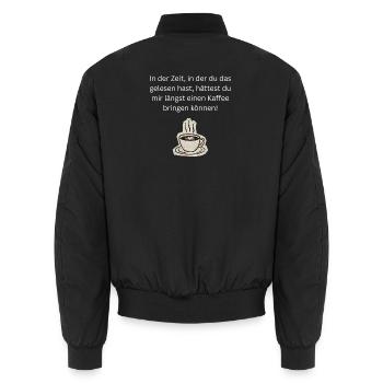 Kaffee bringen - Unisex Bomberjacke - Schwarz - Hinten - AI Model Male 185 light (185cm)