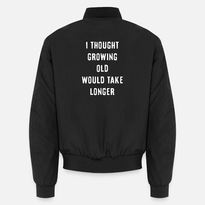 growing old - Unisex Bomberjacke - Schwarz