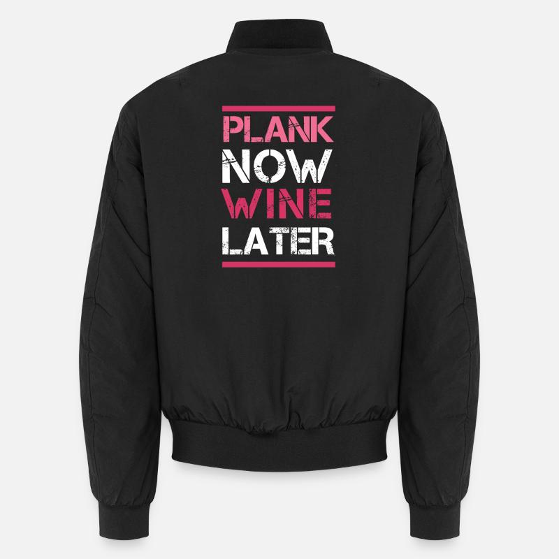 Plank Now Wein später - Unisex Bomberjacke - Schwarz