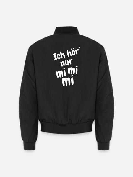 Ich hör` nur mi mi mi - Unisex Bomberjacke - Schwarz