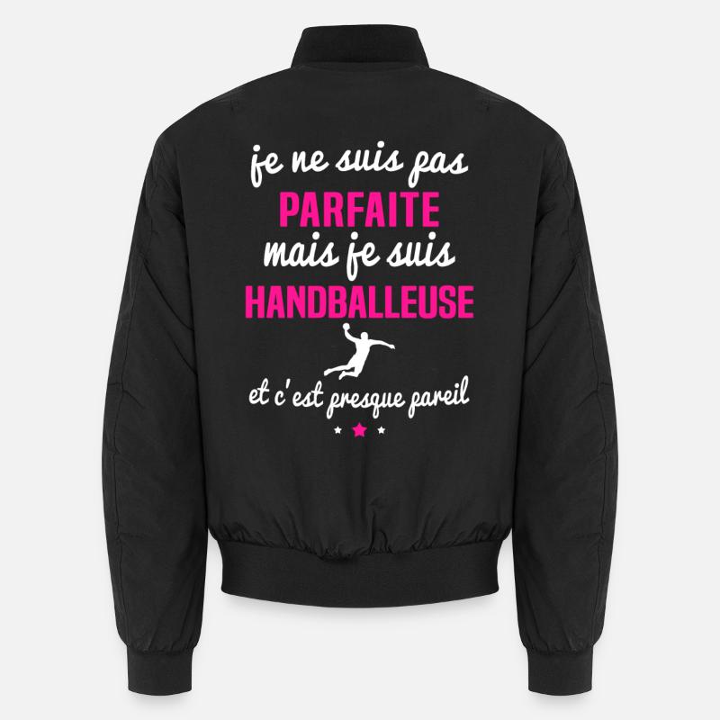 je ne suis pas parfaite mais je suis handballeuse Bomber unisexe