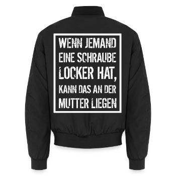Wenn jemand eine Schraube locker hat, kann das an  - Unisex Bomberjacke - Schwarz - Hinten - AI Model Male 185 light (185cm)