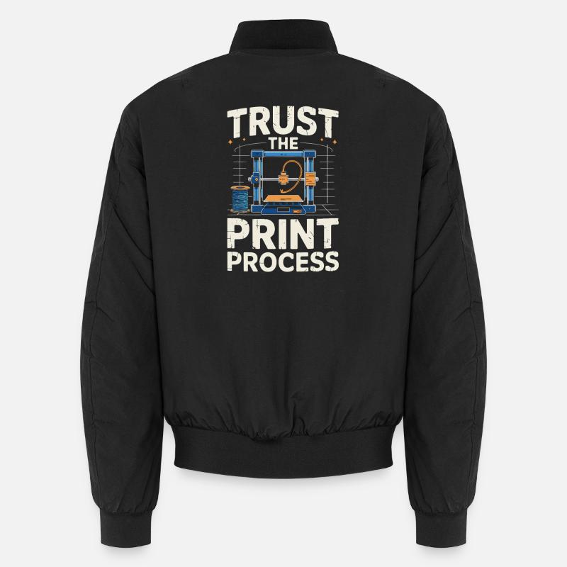  Trust The Print Process Lustiger 3D Druck Spruch Unisex Bomberjacke