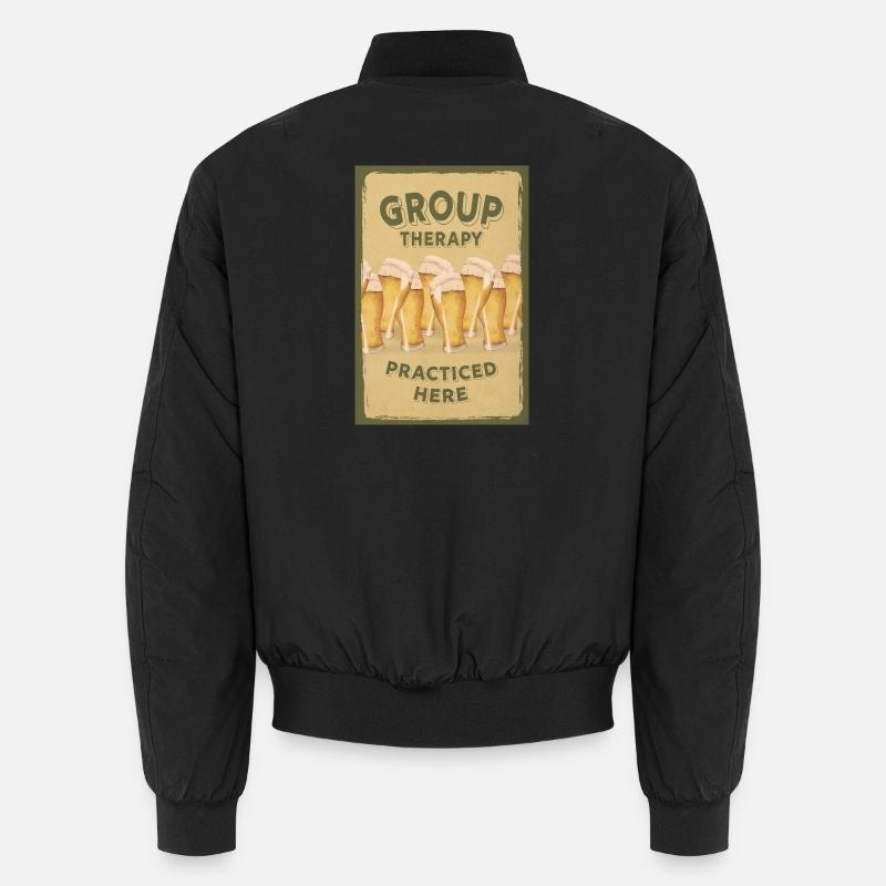 Group Therapy – Lustiges Bier-Poster - Unisex Bomberjacke - Schwarz