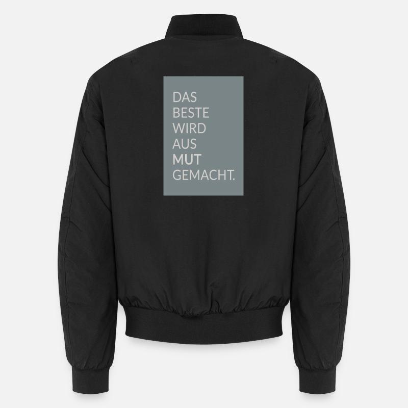 Das Beste wird aus Mut gemacht – Typo Poster Unisex Bomberjacke