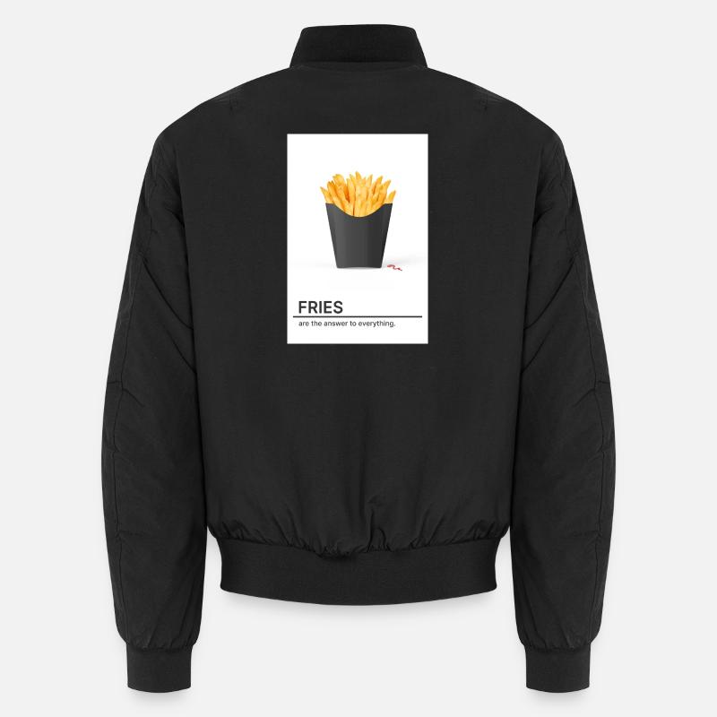 Fries Are The Answer To Everything Unisex Bomberjacke
