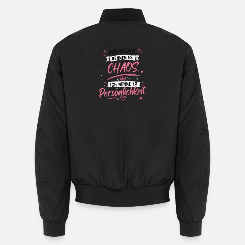 Chaos wird Persönlichkeit Unisex Bomberjacke