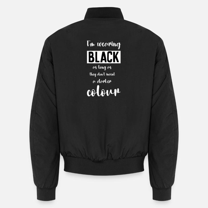 I'm wearing Black - Unisex Bomberjacke - Schwarz
