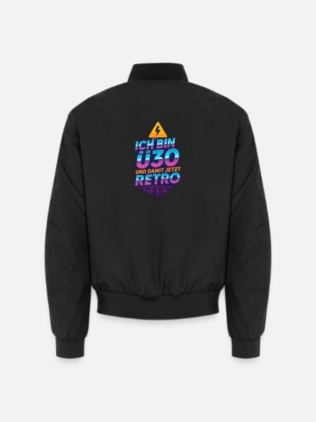 Ich bin Ü30 und damit jetzt Retro – 80s Fun Design - Unisex Bomberjacke - Schwarz