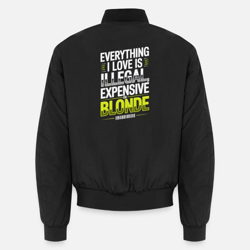 Tout ce que j’aime Illégalement, hommes blonds chers Bomber unisexe