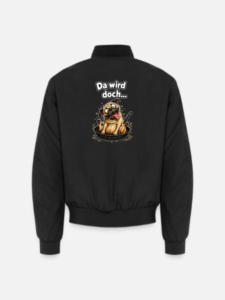 Da wird doch... der Hund in der Pfanne verrückt - Unisex Bomberjacke - Schwarz