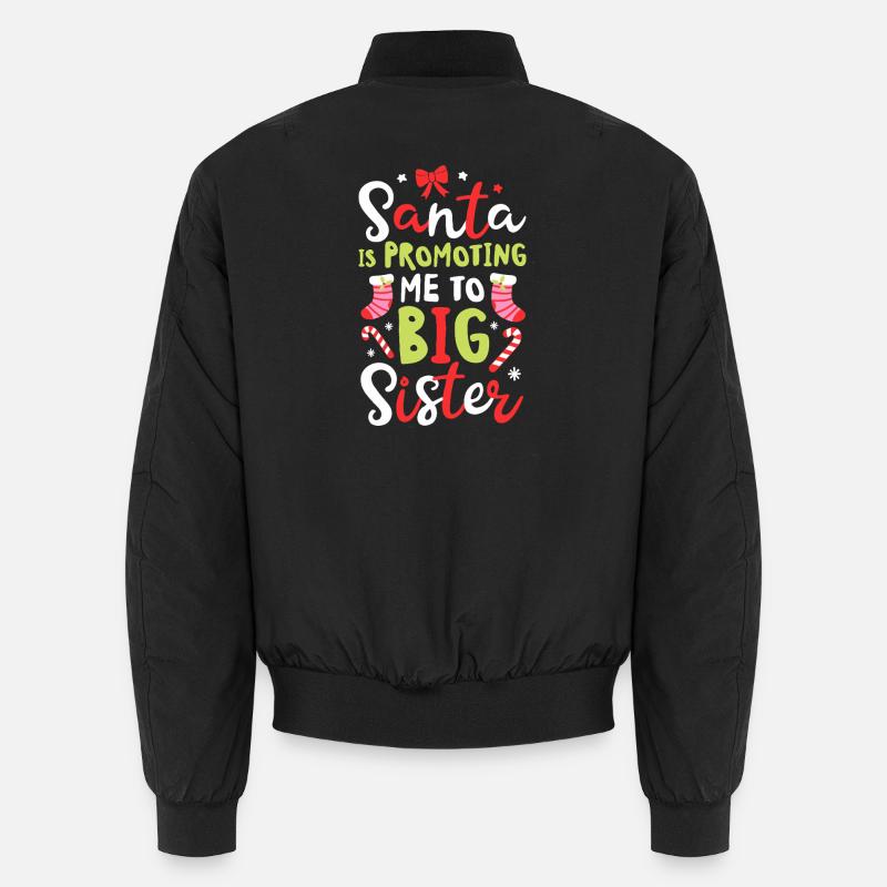 Der Weihnachtsmann befördert mich zur großen Schwester Unisex Bomberjacke