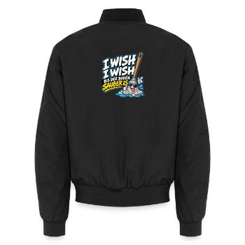 I Wish I Wish – Lustiger Putz Spruch - Unisex Bomberjacke - Schwarz - Hinten - AI Model Male 185 light (185cm)