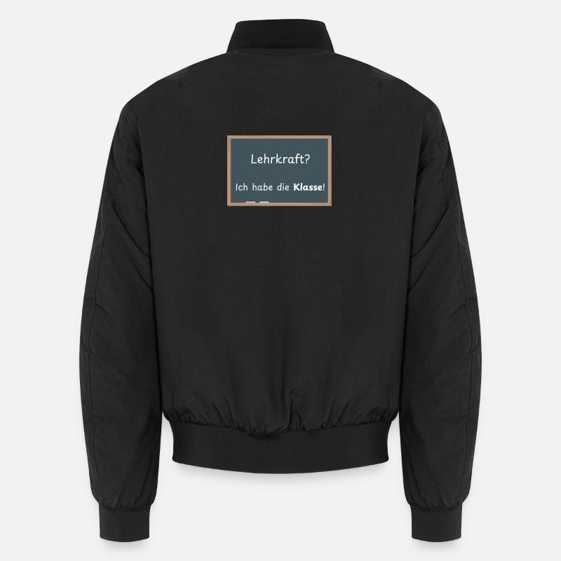 Enseignant? J’ai la classe ! Bomber unisexe