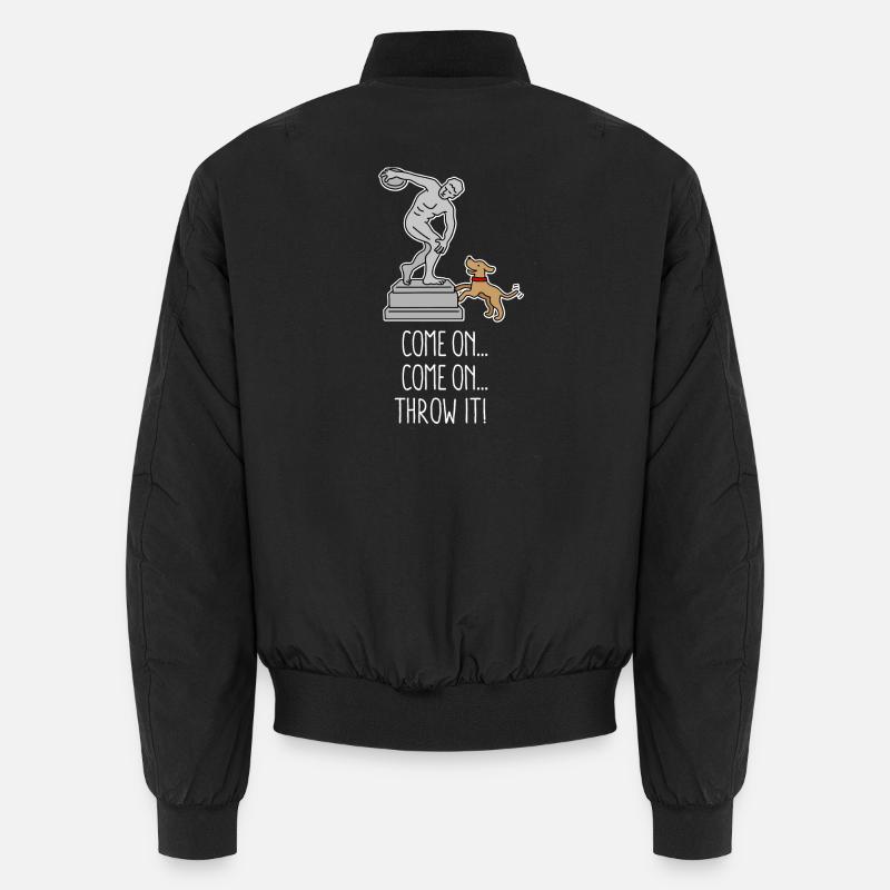 Come on Throw it funny dog frisbee discus throw Unisex Bomber Jacket