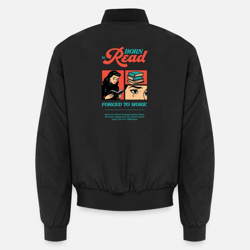 Born To Read Forced to Work Unisex Bomber Jacket