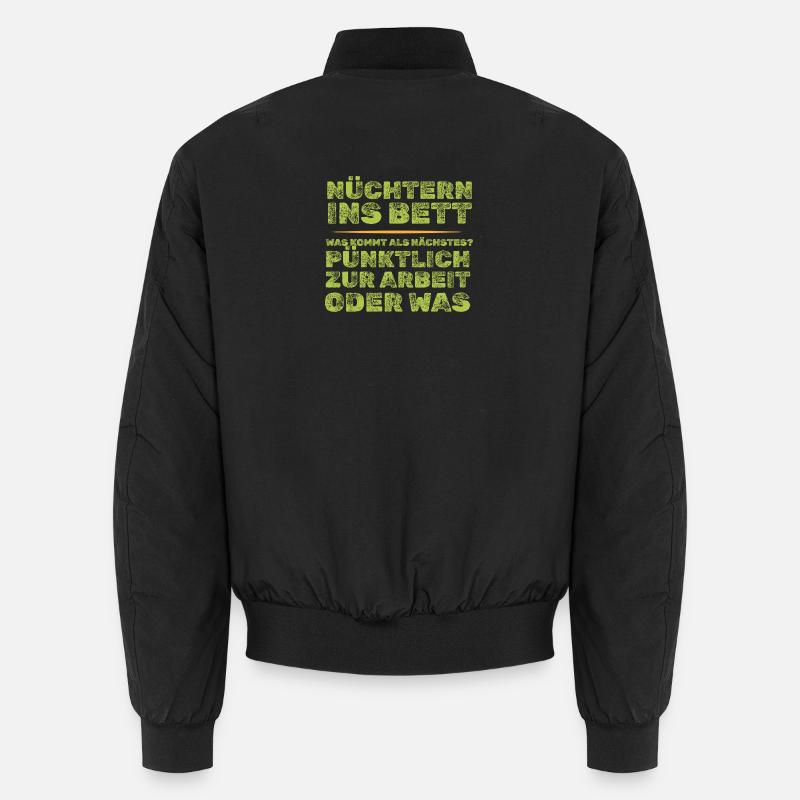 Heute nüchtern, morgen pünktlich zur Arbei? Unisex Bomberjacke
