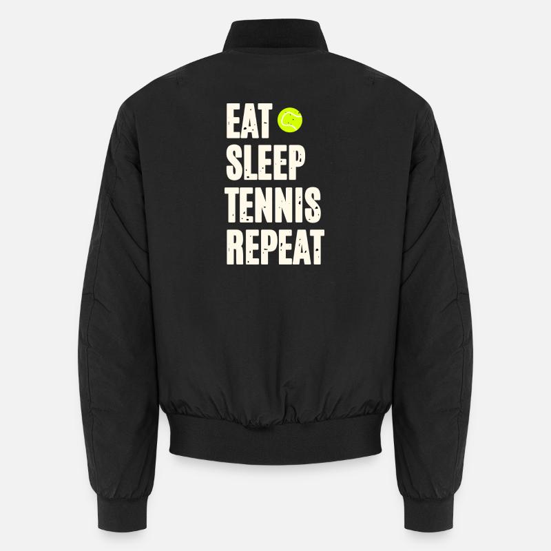 Manger dormir Tennis Répéter Bomber unisexe