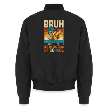 Bruh Its My 100 Days Of School Boy Student - Unisex Bomberjacke - Schwarz - Hinten - AI Model Male 185 light (185cm)