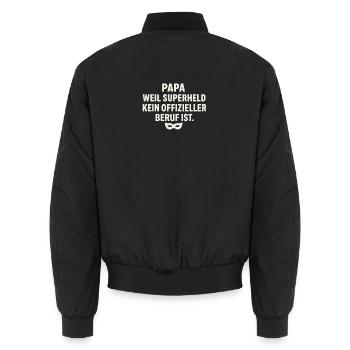 Papa: Weil Superheld Kein Offizieller Beruf Ist - Unisex Bomberjacke - Schwarz - Hinten - AI Model Male 185 light (185cm)