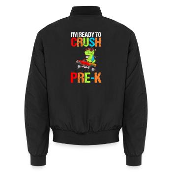 I'm Ready To Crush Pre-K Back To School Student - Unisex Bomberjacke - Schwarz - Hinten - AI Model Male 185 light (185cm)