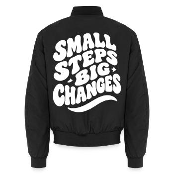 Small Steps Big Changes - Unisex Bomberjacke - Schwarz - Hinten - AI Model Male 185 light (185cm)