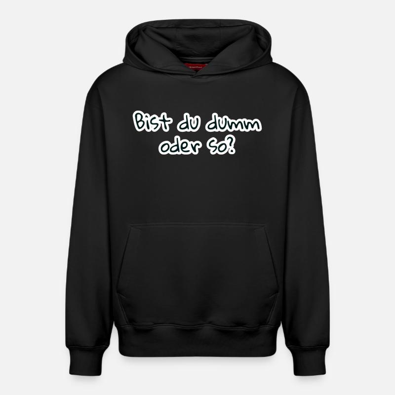 bist du dumm oder so - Relaxed Unisex Organic Hoodie – von SPREAD - Schwarz