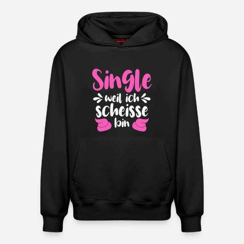 Single weil ich scheiße bin - Relaxed Unisex Organic Hoodie – von SPREAD - Schwarz