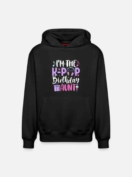 I'm The K Pop Birthday Sister - Relaxed Unisex Organic Hoodie – by SPREAD - black