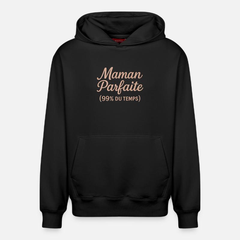 Maman Parfaite 99% du Temps - Sweat à capuche unisexe décontracté en coton biologique – de SPREAD - noir