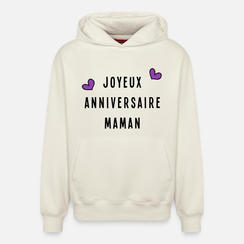 MAMAN. JOYEUX ANNIVERSAIRE - Sweat à capuche unisexe décontracté en coton biologique – de SPREAD - blanc cassé