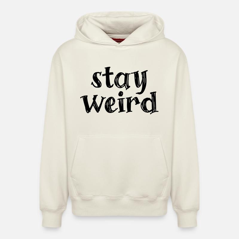 Restez bizarre - Sweat à capuche unisexe décontracté en coton biologique – de SPREAD - blanc cassé