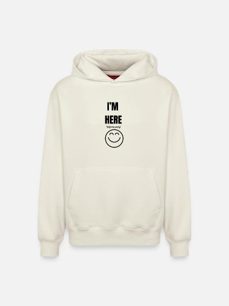 I'M HERE ,unfortunately,smile face,funny sarcastic - Relaxed Unisex Organic Hoodie – by SPREAD - off white