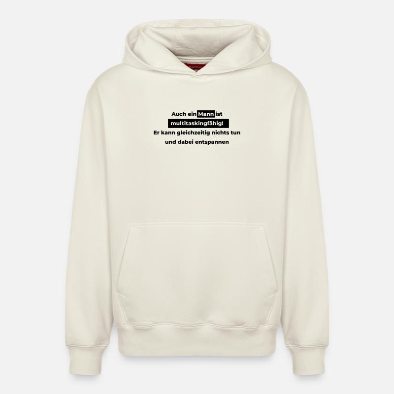 Auch ein Mann ist multitaskingfähig. - Relaxed Unisex Organic Hoodie – von SPREAD - Naturweiß