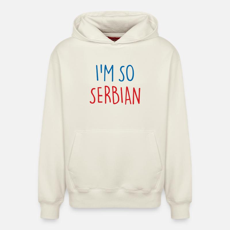 Je suis tellement serbe Serbie Serbie - Sweat à capuche unisexe décontracté en coton biologique – de SPREAD - blanc cassé