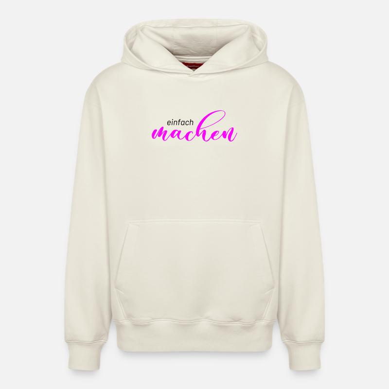 Spruch: einfach machen - Relaxed Unisex Organic Hoodie – von SPREAD - Naturweiß